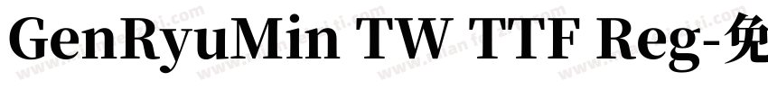 GenRyuMin TW TTF Reg字体转换